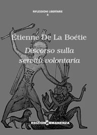 Title: Discorso sulla servitù volontaria, Author: Etienne De La Boetie