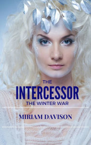 Title: The Intercessor, Author: Miriam Davison