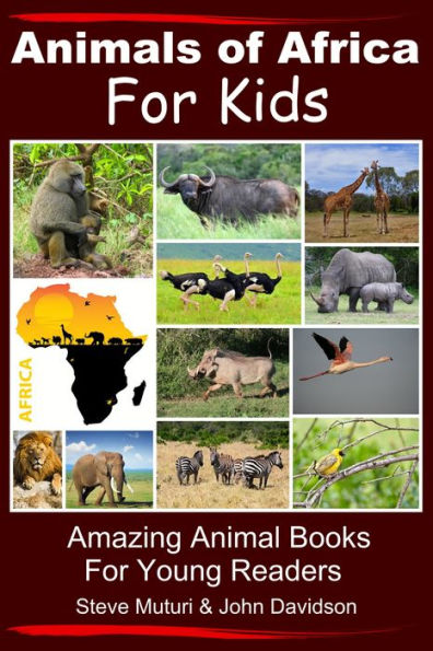 Animals of Africa For Kids Amazing Animal Books for Young Readers