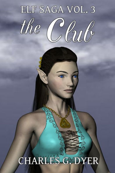 The Club: Elf Saga Vol. 3