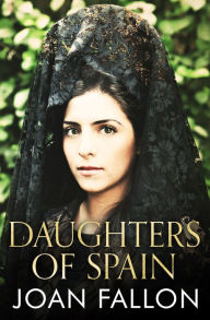 Title: Daughters of Spain, Author: Joan Fallon