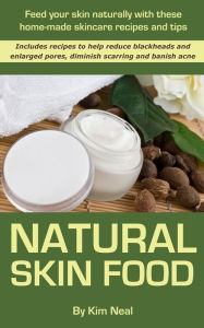 Title: Natural Skin Food, Author: Kim Neal