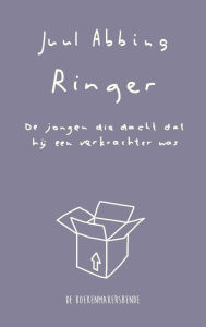 Title: Ringer, De jongen die dacht dat hij een verkrachter was, Author: Juul Abbbing