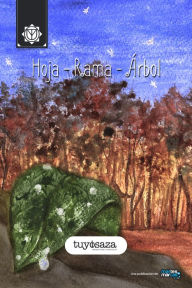 Title: Hoja: Rama - Árbol, Author: Tuyo Isaza