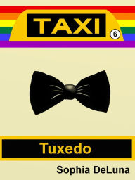 Title: Taxi - Tuxedo (Book 6), Author: Sophia DeLuna