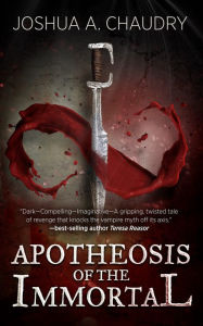 Title: Apotheosis of the Immortal, Author: Joshua Chaudry