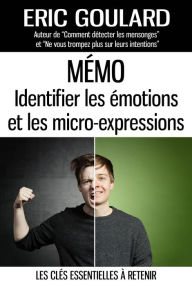 Title: Mémo: identifier les émotions et les micro-expressions, Author: Eric Goulard