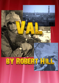 Title: Val, Author: Robert Hill