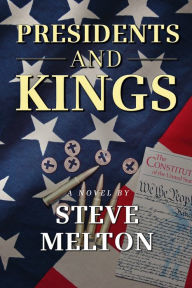 Title: Presidents and Kings, Author: Steve Melton