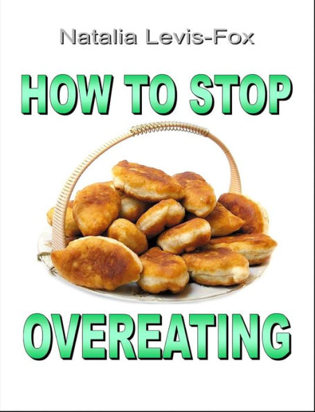 How to Stop Overeating