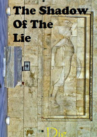 Title: The Shadow of the Lie (Adventures in Time and Magic, #2), Author: Dig