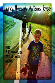 Title: Living through Autism's Eyes: My Journey with My Son, Author: Brooke Price