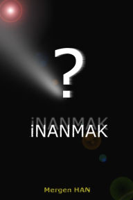 Title: Inanmak, Author: MergenHan