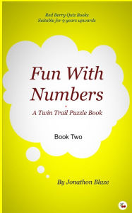 Title: Fun with Numbers: Book Two, Author: Jonathon Blaze