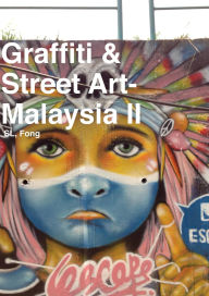 Title: Graffiti & Street Art-Malaysia II, Author: Sl Fong