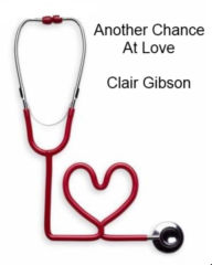 Title: Another Chance At Love, Author: Clair Gibson