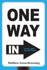 Title: One Way In, Author: Matthew Aaron Browning