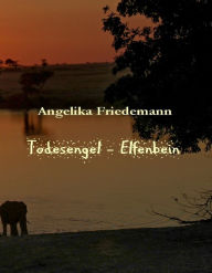 Title: Todesengel-Elfenbein, Author: D.E. Chapman