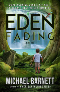 Title: Eden Fading, Author: Michael Barnett