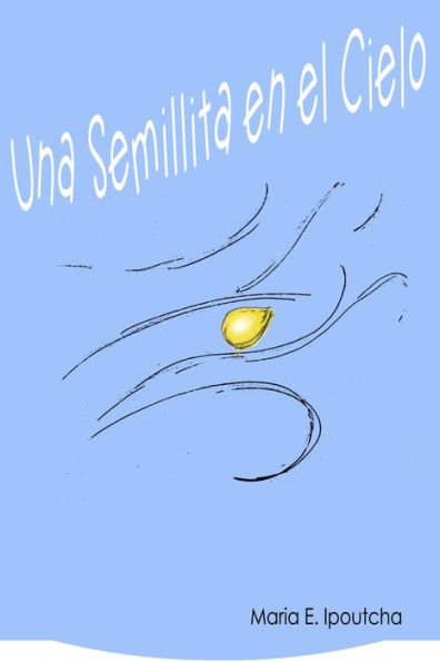 Una Semillita en el Cielo