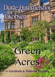 Title: Green Acres, Author: Dorte Hummelshoj Jakobsen