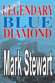 Title: Legendary Blue Diamond Trilogy, Author: Mark Stewart