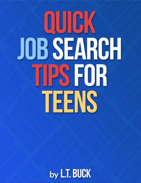 Quick Job Search Tips for Teens