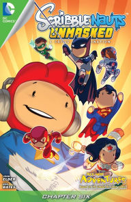 Title: Scribblenauts Unmasked: A Crisis of Imagination #6, Author: Josh Elder