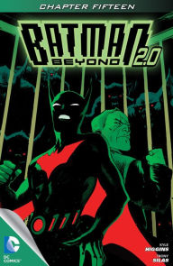 Title: Batman Beyond 2.0 (2013- ) #15, Author: Kyle Higgins
