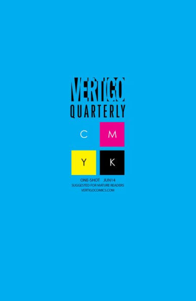 Vertigo Quarterly: CMYK (2014- ) #1