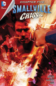 Title: Smallville: Chaos #5, Author: Bryan Q. Miller