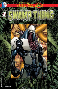 Title: Swamp Thing: Futures End #1, Author: Charles Soule