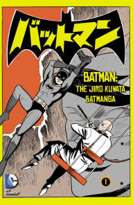 Title: Batman: The Jiro Kuwata Batmanga #4, Author: Jiro Kuwata