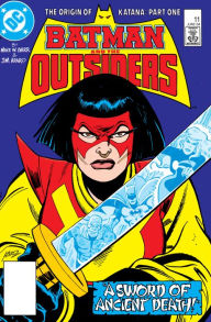 Title: Batman and the Outsiders (1983-) #11, Author: Mike W. Barr