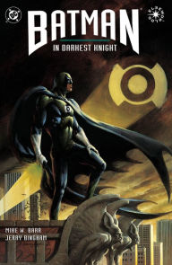 Title: Batman: In Darkest Knight (1994-) #1, Author: Mike W. Barr