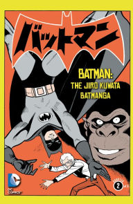 Title: Batman: The Jiro Kuwata Batmanga (2014-) #11, Author: Jiro Kuwata