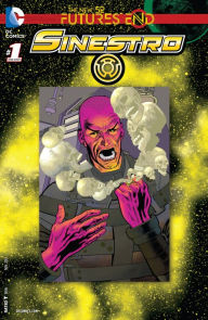 Title: Sinestro: Futures End (2014-) #1, Author: Cullen Bunn