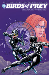 Title: Birds Of Prey: Catwoman/Oracle (2003-) #2, Author: John F. Moore