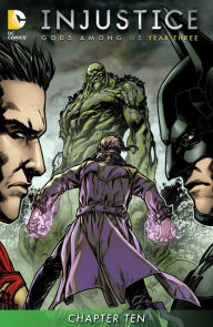 Title: Injustice: Gods Among Us: Year Three (2014-) #10, Author: Tom Taylor