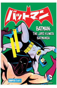 Title: Batman: The Jiro Kuwata Batmanga (2014-) #25, Author: Jiro Kuwata