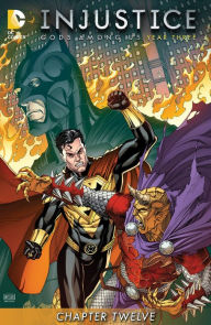 Title: Injustice: Gods Among Us: Year Three (2014-) #12, Author: Tom Taylor