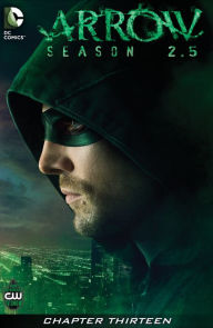 Title: Arrow: Season 2.5 (2014-) #13, Author: Marc Guggenheim