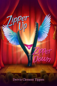 Title: Zipper Up Zipper Down, Author: Dervis Tippen