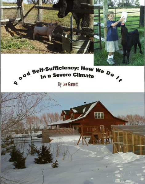 Food Self-Sufficiency: How We Do It In a Severe Climate