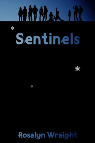 Title: Sentinels, Lesbian Adventure Club: Book 19, Author: Rosalyn Wraight