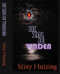 Title: Ik zal je vinden, Author: Stiny Huizing