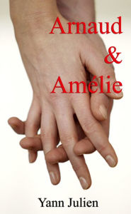 Title: Arnaud et Amélie, Author: Yann Julien