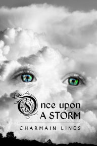 Title: Once Upon A Storm, Author: Charmain Lines