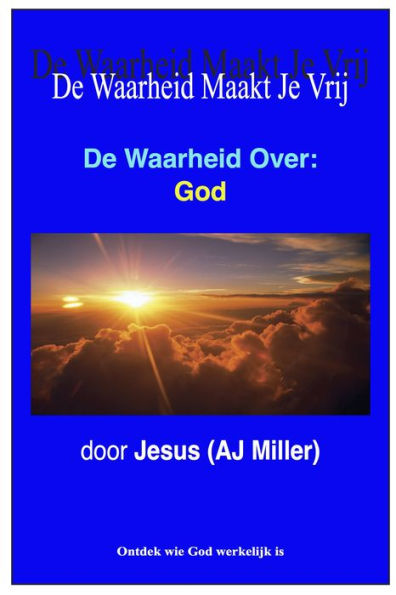 De Waarheid Over: God