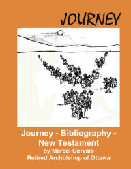 Title: Journey: Bibliography - New Testament, Author: Marcel Gervais